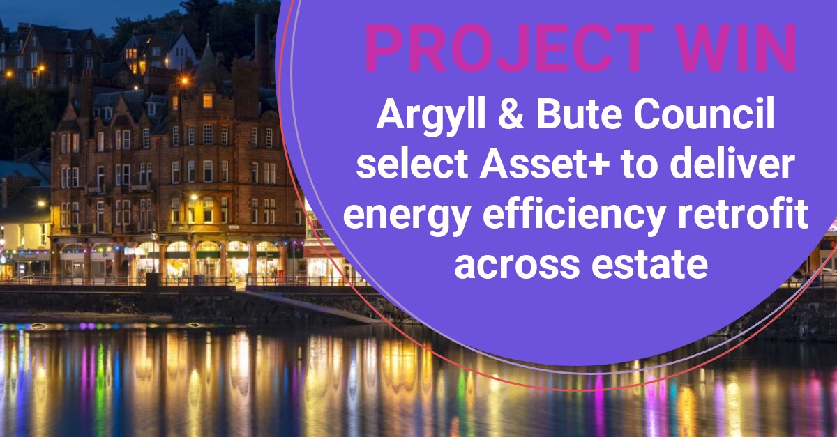 Asset Asset+ chosen as Energy Efficiency Delivery Partner for Argyll and Bute ...